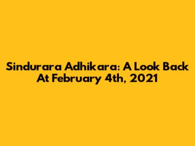 Sindurara Adhikara: A Look Back At February 4th, 2021